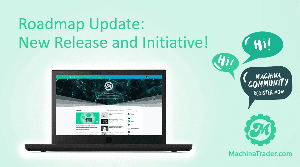 Roadmap update: New Release and Trading Strategy Initiative!